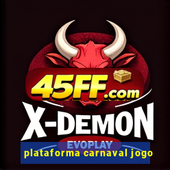 plataforma carnaval jogo